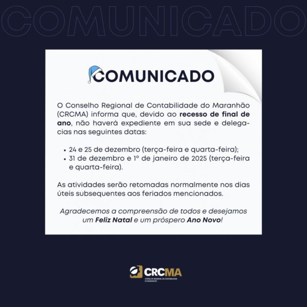Atenção ao funcionamento da sede e delegacias do CRCMA durante o recesso de final de ano! 📢🎄✨