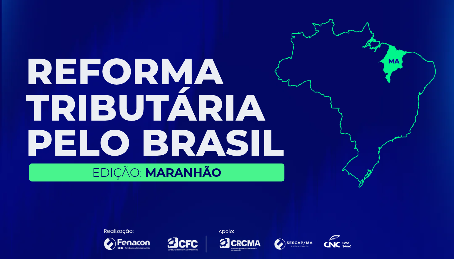 Reforma Tributária pelo Brasil chega ao Maranhão em 17 de novembro
